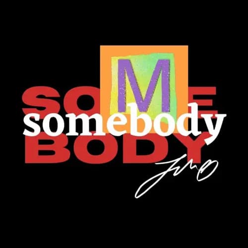 Somebody